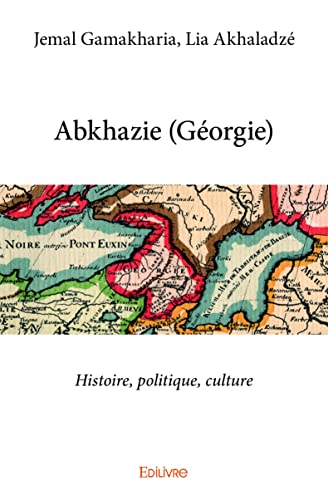 Abkhazie (Géorgie) (French Edition)