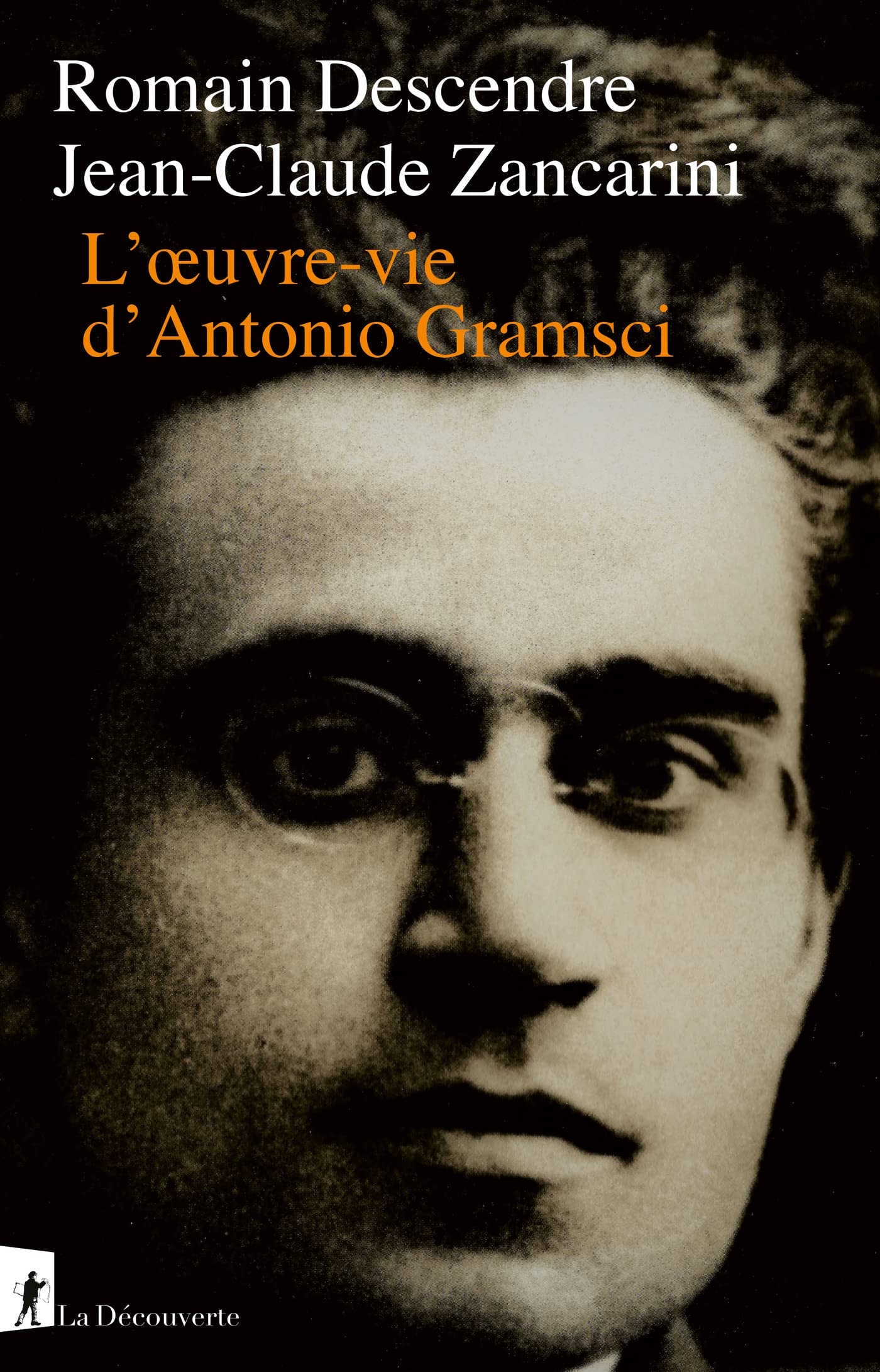 L'Oeuvre-vie d'Antonio Gramsci (French Edition)