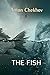 The Fish (Chekhov Stories)