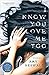 I Know You Love Me, Too by Amy Neswald