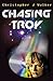 Chasing Troy