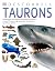 Taurons, Descobreix