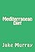 Mediterranean Diet For Begi...