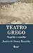 Teatro Grego: Tragedia e Comedia