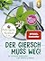 Der Giersch muss weg! by Susanne Hansch