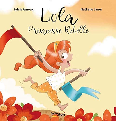 Lola Princesse Rebelle (Hardcover)