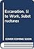 Excavation, Site Work, Subs...