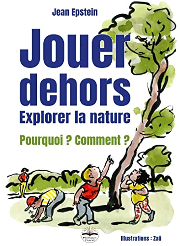 Jouer dehors: Explorer la nature (Paperback)