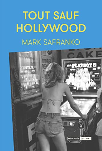 Tout sauf hollywood (Paperback)