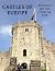 Castles of Europe: Historic...