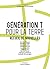 Génération T pour la Terre