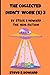 The Collected Didn't Work(s) by Steve B Howard 3: Non-Fiction: essays, articles, and memoirs