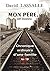 Mon père... cet inconnu - Chronique ordinaire d'une famille "... by David Lassalle