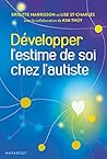 Développer l'estime de soi chez l'autiste Développer l'estime de soi chez l'autiste