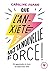Que l'anxiété soit ta nouvelle force by Caroline Foran