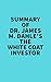 Summary of Dr. James M. Dahle's The White Coat Investor