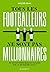 Tous les footballeurs ne sont pas millionnaires by Mickaël GRALL