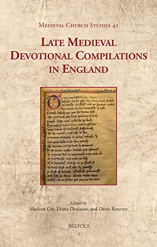 Late Medieval Devotional Compilations in England (Medieval Church Studies)