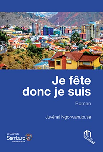 JE FêTE DONC JE SUIS (Paperback)