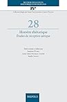 Homere Rhetorique: Etudes de Reception Antique (Recherches Sur Les Rhétoriques Religieuses) (English and French Edition)