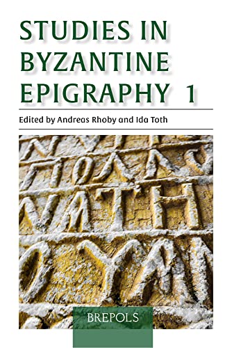 Studies in Byzantine Epigraphy 1 (German Edition) (English and Italian and Hebrew and German Edition)