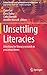 Unsettling Literacies: Dire...