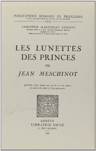 EDITION DES LUNETTES DES PRINCES DE JEAN MESCHINOT (Paperback)