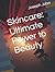 Skincare: Ultimate Power to...
