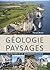 Géologie et paysages: Initiation à la géomorphologie