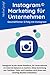 Instagram Marketing für Unt...