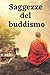 Saggezze del buddismo: Un d...