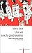 Une vie avec la psychanalyse by Maria Torok