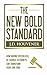 The New Bold Standard: How ...