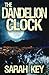 The Dandelion Clock: Book I in The Sisters of Light Trilogy (The Sister of Light Trilogy)