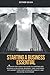 STARTING A BUSINESS ESSENTIAL: A Step-by-Step Simplified Guide to Starting and Running a Successful Business, Turn Your Ideas into Money Turn Your Vision into Reality, and Achieving Your Dream