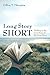 Long Story Short by Dillon T. Thornton
