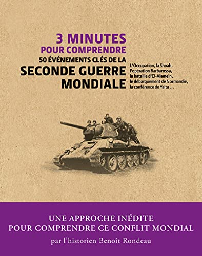 3 minutes pour comprendre les 50 événements clés de la Seconde Guerre mondiale (Hardcover)