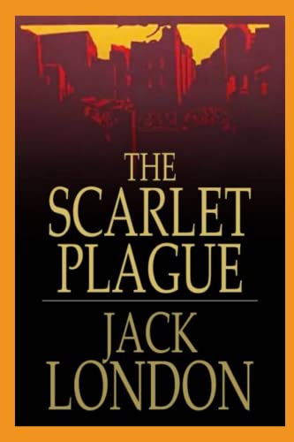 The Scarlet Plague Annotated