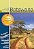 Reisen in Botswana: Botswana komplett: Mit allen Nationalparks, interessanten Allradstrecken und wertvollen GPS-Daten. Ein Reisebegleiter für Natur und Abenteuer.