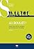 Au boulot !: Savoir lire, écrire, compter en français pour travailler
