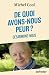 De quoi avons-nous peur? dé...