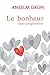 Le bonheur tout simplement:...