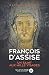 François d'Assise, un saint aux mille visages by Raffaele Ruffo