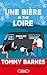 Une bière in the Loire (French Edition)
