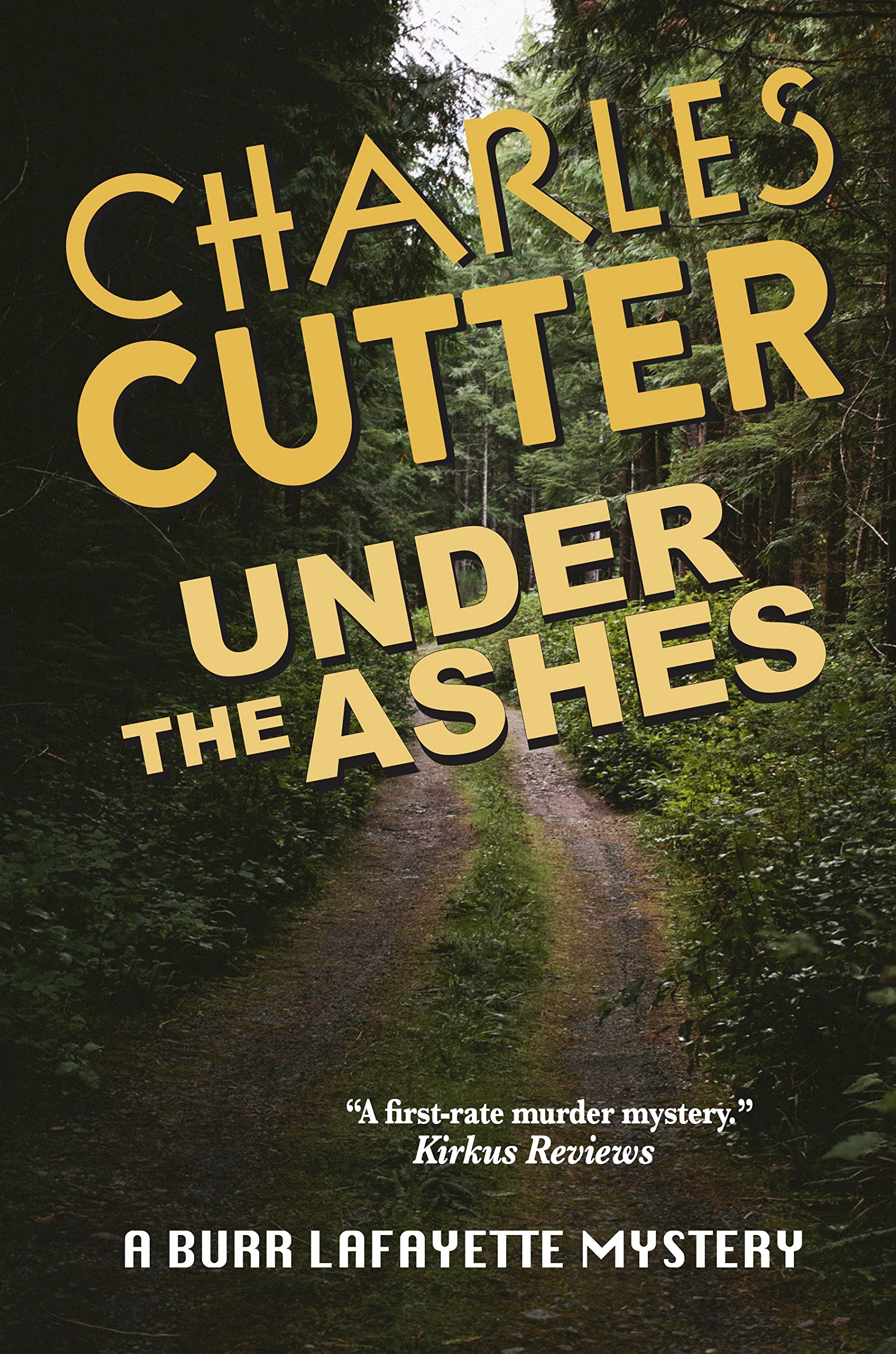 Under the Ashes: Murder and Morels (Burr Lafayette Mystery Book 5)