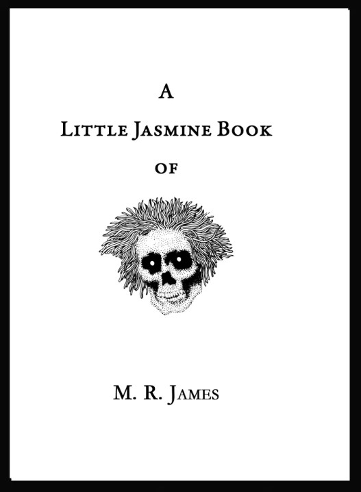 A Little Jasmine Book of M. R. James