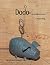 Dodo: The Unflighted Swine:...