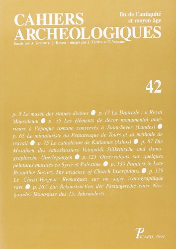CAHIERS ARCHEOLOGIQUES FIN DE L'ANTIQUITE ET MOYEN AGE N°42 (PICARD ARCHEOLOGIE)
