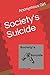 Society's Suicide