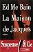 La Maison de Jacques